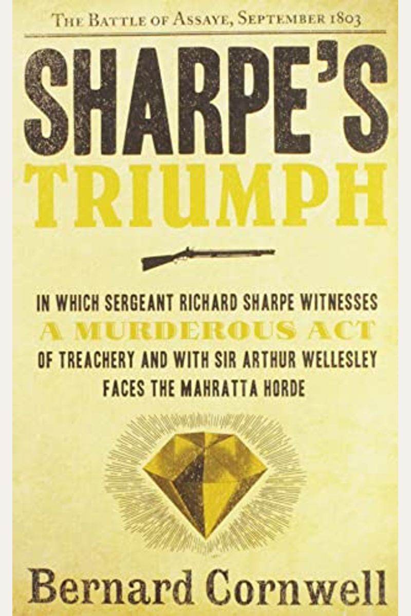 Sharpe's Triumph: The Battle of Assaye, September 1803