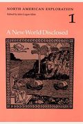 North American Exploration, Volume 1: A New World Disclosed