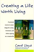 Creating A Life Worth Living