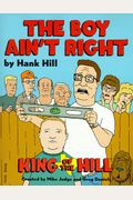 King Of The Hill: The Boy Ain't Right (King Of The Hill)