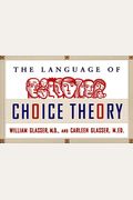 The Language Of Choice Theory