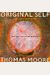 Original Self: Living With Paradox And Originality