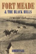 Fort Meade and the Black Hills