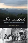 Shenandoah: A Story Of Conservation And Betrayal