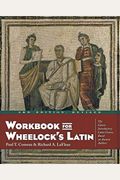 Workbook For Wheelocks Latin: An Introductory Course