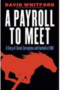 A Payroll To Meet: A Story Of Greed, Corruption, And Football At Smu