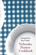 Nebraska Pioneer Cookbook