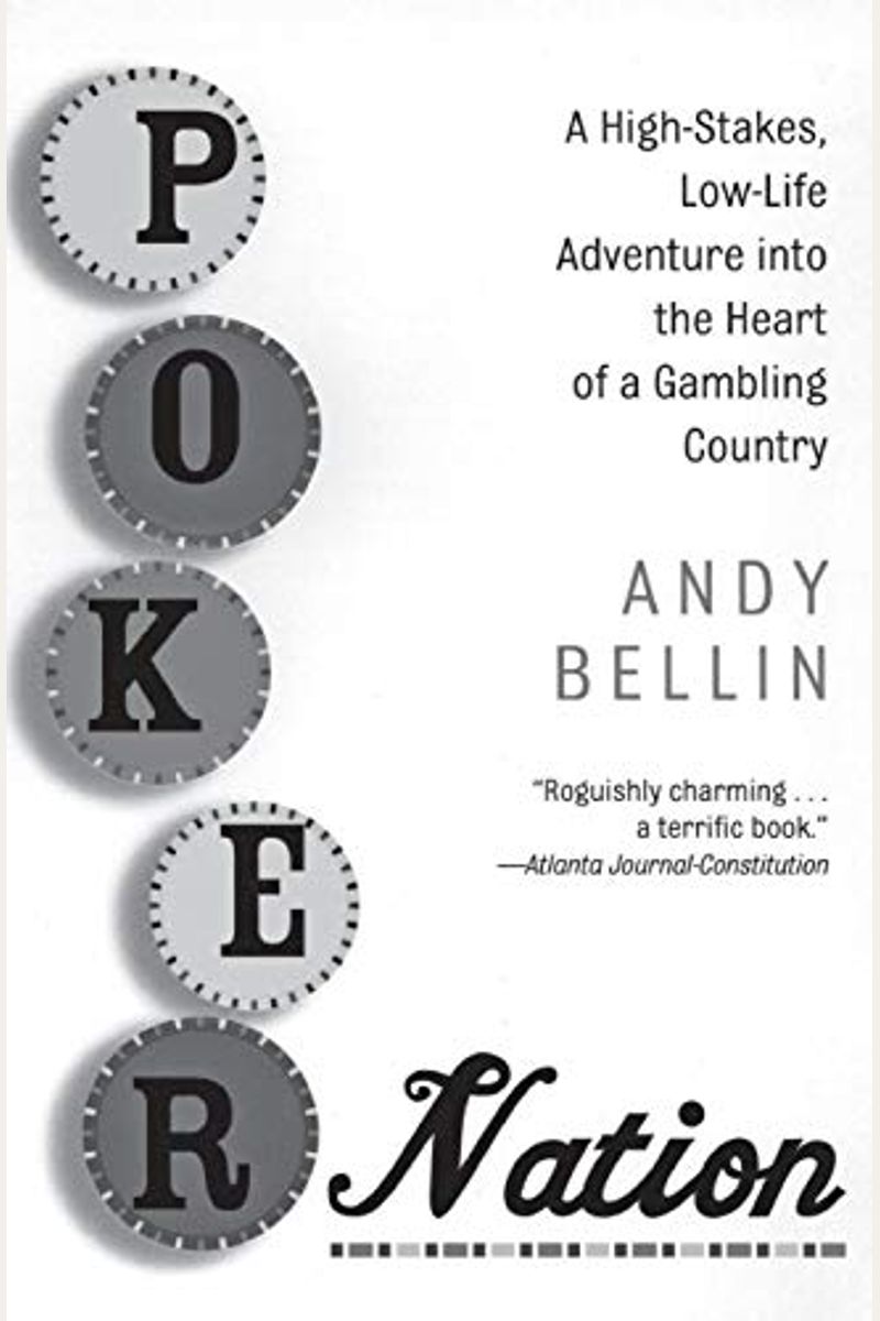 Poker Nation: A High-Stakes, Low-Life Adventure Into the Heart of a Gambling Country