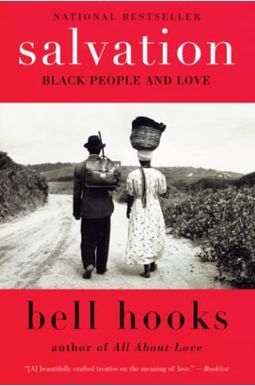 Salvation: Black People And Love Salvation: Black People And Love