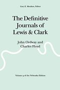 The Definitive Journals Of Lewis And Clark, Vol 9: John Ordway And Charles Floyd