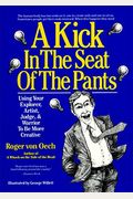 Kick In The Seat Of The Pants