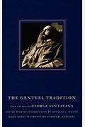 The Genteel Tradition: Nine Essays By George Santayana