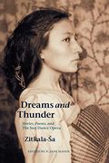 Dreams and Thunder: Stories, Poems, and the Sun Dance Opera