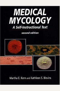 Medical Mycology: A Self-Instructional Text Medical Mycology: A Self-Instructional Text