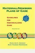 Maternal/Newborn Plans Of Care: Guidelines For Individualizing Care