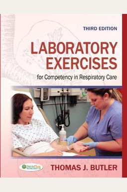 Laboratory Exercises For Competency In Respiratory Care