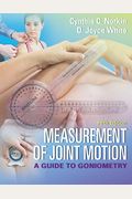 Measurement Of Joint Motion: A Guide To Goniometry