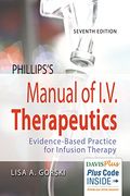 Phillips's Manual Of I.v. Therapeutics: Evidence-Based Practice For Infusion Therapy