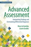 Advanced Assessment: Interpreting Findings And Formulating Differential Diagnoses