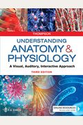 Understanding Anatomy & Physiology: A Visual, Auditory, Interactive Approach