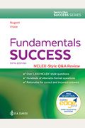 Fundamentals Success: Nclex(R)-Style Q&A Review