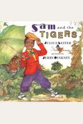 Sam And The Tigers: A Retelling Of Little Black Sambo