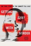 Getting Away With Murder: The True Story Of The Emmett Till Case