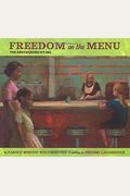 Freedom On The Menu: The Greensboro Sit-Ins