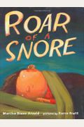 Roar Of A Snore