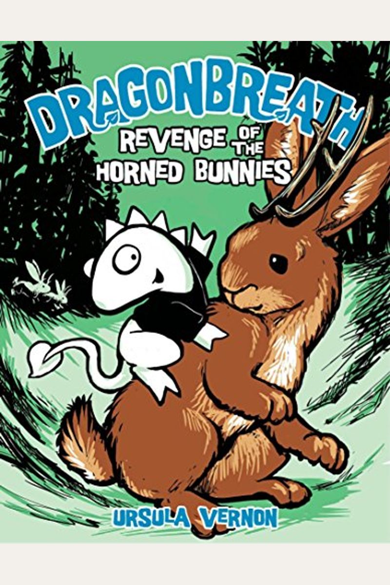 Revenge Of The Horned Bunnies (Dragonbreath #6)