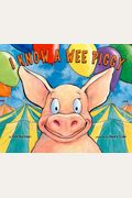 I Know A Wee Piggy