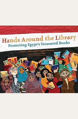Hands Around The Library: Protecting Egypt's Treasured Books Hands Around The Library: Protecting Egypt's Treasured Books