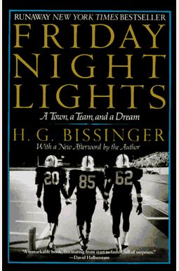 Friday Night Lights: A Town, a Team, and a Dream Friday Night Lights: A Town, a Team, and a Dream