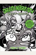 Dragonbreath #10: Knight-Napped!