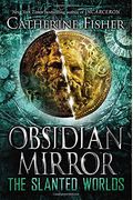 The Slanted Worlds (Obsidian Mirror)