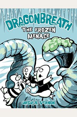 Dragonbreath #11: The Frozen Menace Dragonbreath #11: The Frozen Menace