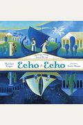 Echo Echo: Reverso Poems About Greek Myths