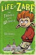 Life Of Zarf: The Trouble With Weasels