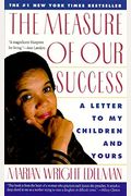 The Measure Of Our Success: A Letter To My Children & Yours