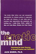 The Erotic Mind: Unlocking The Inner Sources Of Passion And Fulfillment