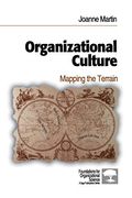 Organizational Culture: Mapping The Terrain