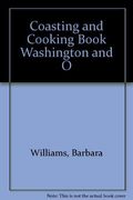 Coasting and Cooking Book Washington and O