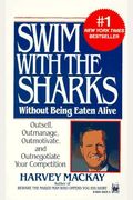Swim With The Sharks Without Being Eaten Alive