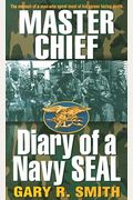 Master Chief: Diary Of A Navy Seal
