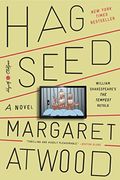 Hag-Seed: A Novel (Hogarth Shakespeare)