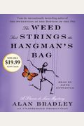 The Weed That Strings the Hangman's Bag: A Flavia de Luce Mystery