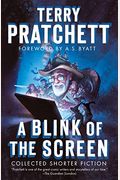A Blink Of The Screen: Collected Shorter Fiction