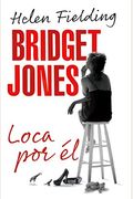 Bridget Jones: Loca Por ÉL / Bridget Jones: Mad About The Boy