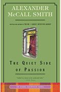 The Quiet Side Of Passion: An Isabel Dalhousie Novel (12) (Isabel Dalhousie Series)