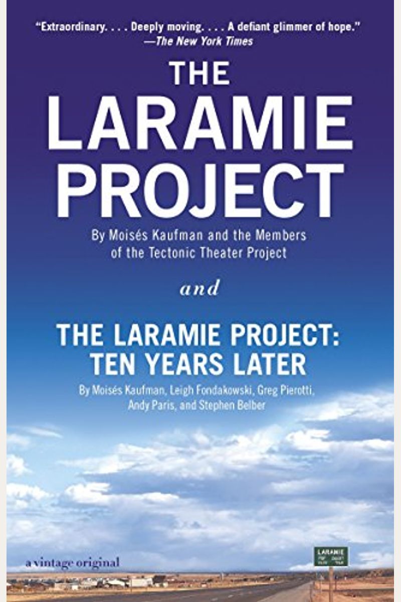 The Laramie Project And The Laramie Project: Ten Years Later